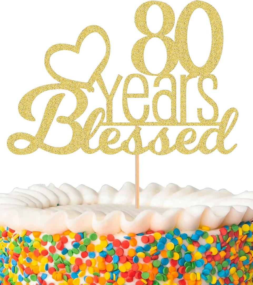 80 Years Blessed Cake Topper - Glitter Gold 80th Birthday Cake Decorations, Eighty Wedding Anniversary Cake Pick