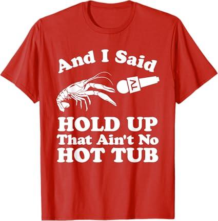 Funny Crawfish That Ain't No Hot Tub Cajun Boil Mardi Gras T-Shirt, size XL (Pink)