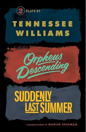 Orpheus Descending and Suddenly Last Summer (New Directions Books)