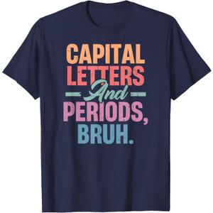 Capital Letters and Periods Bruh, Funny Teacher Grammar Kids T-Shirt, 1X