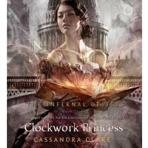Clockwork Princess (The Infernal Devices)