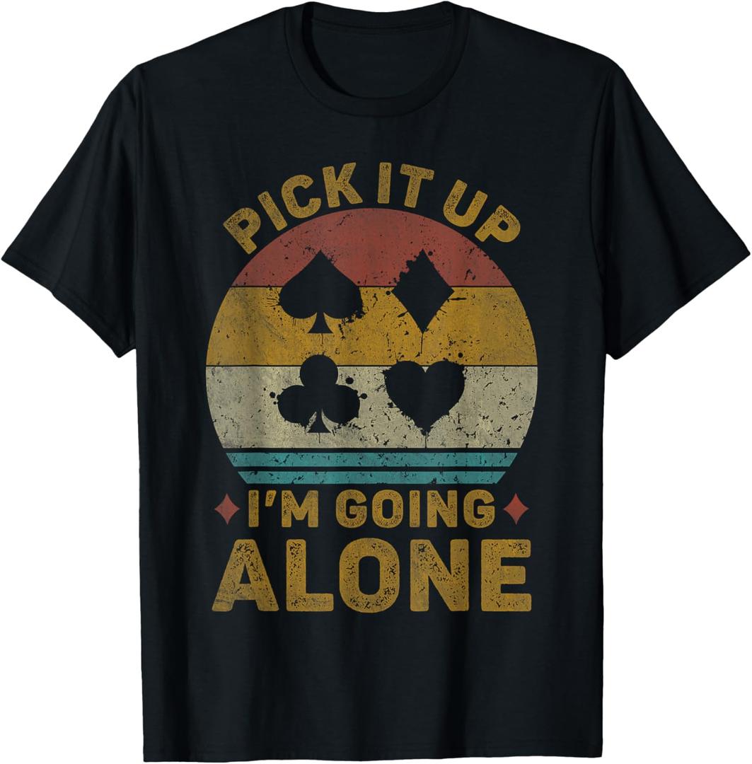 Pick It Up I'm Going Alone Vintage Euchre Card Game T-Shirt, Small