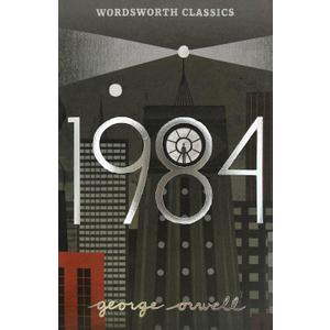Nineteen Eighty-Four: A Novel (Wordsworth Classics)