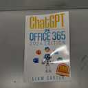 ChatGPT in Office 365: The Most Updated Guide to Skyrocket your Productivity by Unlocking the Power of AI in Word, PowerPoint, Excel and Beyond, from Beginners to Advanced.