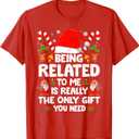 Being Related to Me Funny Christmas Family Xmas Pajamas T-Shirt M