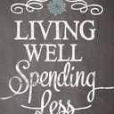 Living Well Spending Less: 12 Secrets of the Good Life