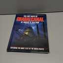 The Lost Ships of Guadalcanal: Exploring the Ghost Fleet of the South Pacific