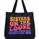 Cute Sisters On The Loose Sisters Trip 2026 Sister's Weekend Tote Bag