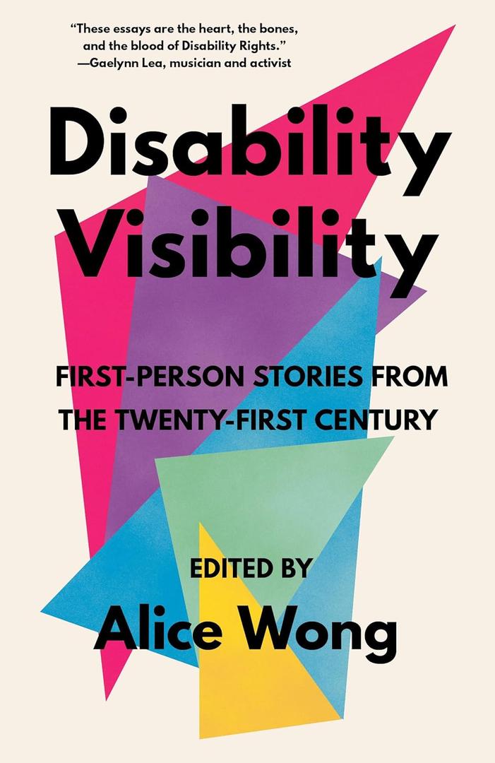 Disability Visibility: First-Person Stories from the Twenty-First Century, Book