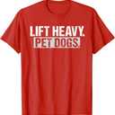 Lift Heavy Pet Dogs Gym Weightlifters Bodybuilding Workout T-Shirt, Size: S