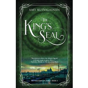 The King's Seal (The Magicians of Venice)