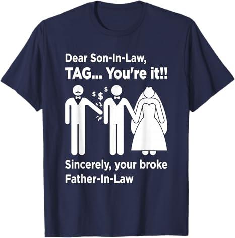 Dear Son-in-Law - Father of The Bride Dad Wedding Marriage T-Shirt L