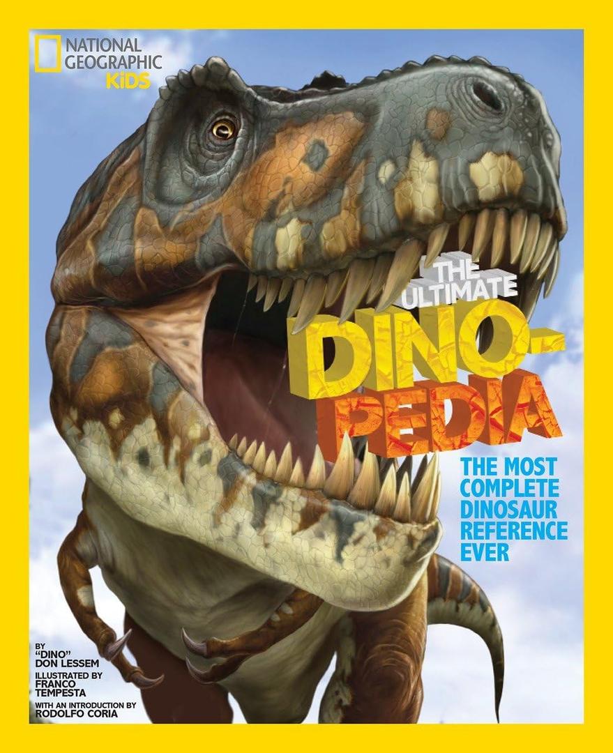 National Geographic Kids Ultimate Dinopedia: The Most Complete Dinosaur Reference Ever, Hardcover