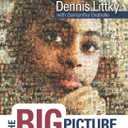 The Big Picture: Education Is Everyone's Business