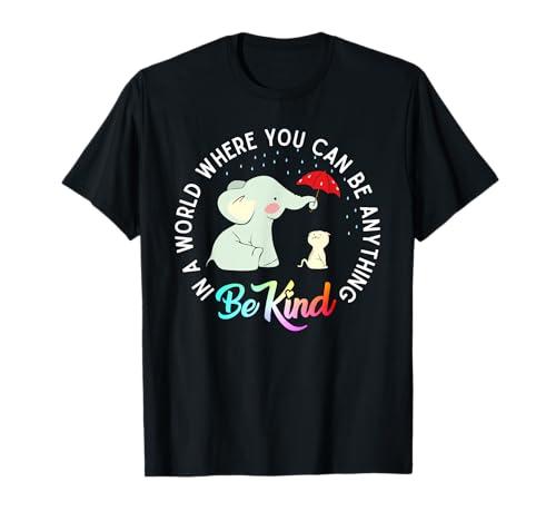 in World Where You Can Be Anything Be Kind Elephant Umbrella T-Shirt,L