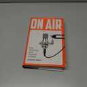 On Air: The Triumph and Tumult of NPR