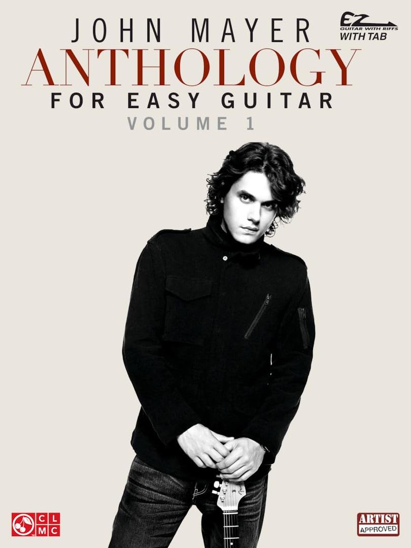 John Mayer Anthology - Easy Guitar Songbook with Riffs and Tab | 24 Songs for Beginners and Intermediate Players | Includes Gravity Daughters Waiting ... and More (Ez Guitar With Riffs and Tab)