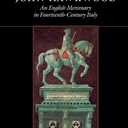 John Hawkwood: An English Mercenary in Fourteenth-Century Italy, by William Caferro (Author)
