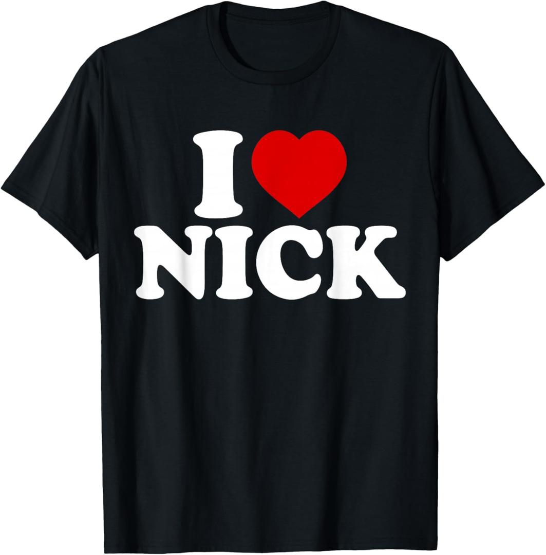 I Heart Nick First Name I Love Nick Personalized Stuff T-Shirt, Size L