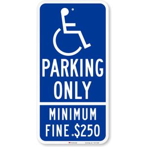 SmartSign - K-4352-EG-12x24 "Handicap Parking Only - Minimum Fine $250" Sign | 12" x 24" 3M Engineer Grade Reflective Aluminum White on Blue