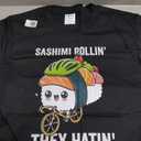 Sashimi Rollin They Hatin T-Shirt Size S