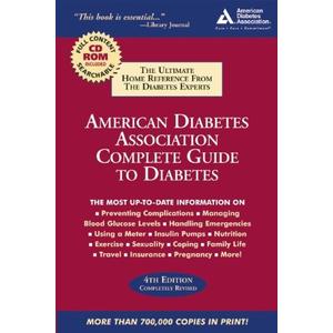 American Diabetes Association Complete Guide to Diabetes: The Ultimate Home Reference from the Diabetes Experts