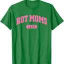 HOT Moms Club T-Shirt S/M