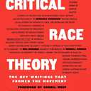 Critical Race Theory: The Key Writings That Formed the Movement