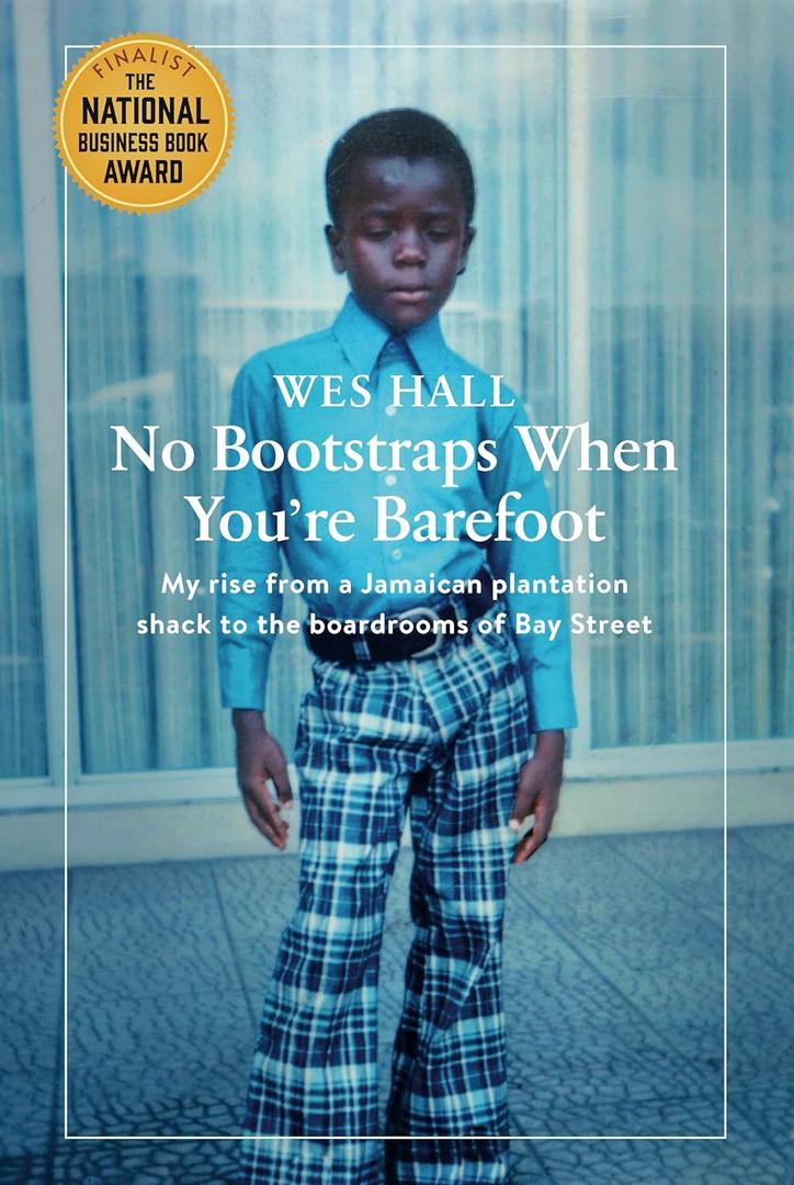 No Bootstraps When You're Barefoot: My Rise from a Jamaican Plantation Shack to the Boardrooms of Bay Street (Hardcover)