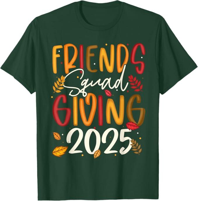 Friends Squad Giving 2025 Autumn Fall Thankful Thanksgiving T-Shirt Size M