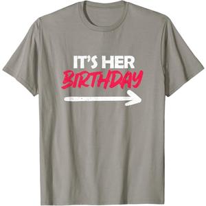 It's Her Birthday T-Shirt (Gray, M)