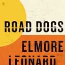 Road Dogs: A Novel, Hardcover
