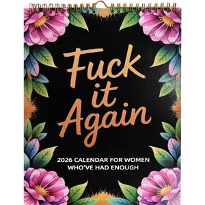 3 x Fuck It Again - 2026 Calendar for Women Whove Had Enough, 8.67"x11.2" 2026 Large Wall Calendar, with Stress & Emotion-Release Monthly Quotes, Speak Stop to Your Soul, for Burnout Women for Anti-Hustle Gen Z-er (B)
