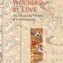 Wounded by Love