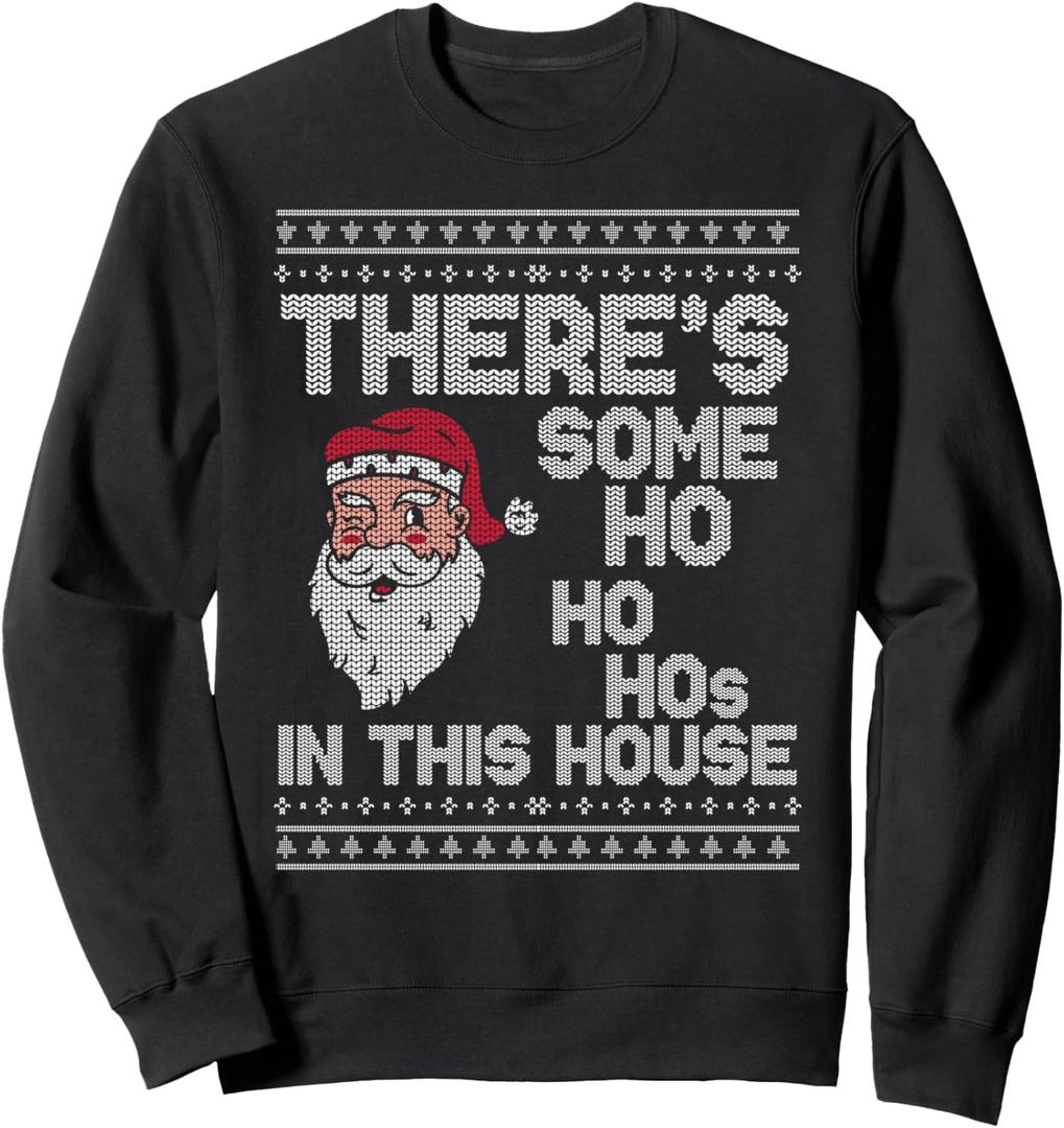 Ugly Christmas Sweater Santa Theres some ho ho hos in this Sweatshirt (Small, Black)
