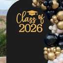 Class of 2026 Decal Sign for Balloon Arch - Graduation Decor for 2026 Grad Party, Congrats Grad Party Class of 2026 Event Planner Vinyl Decal