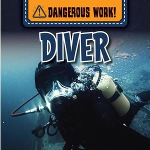 Diver (Dangerous Work!)