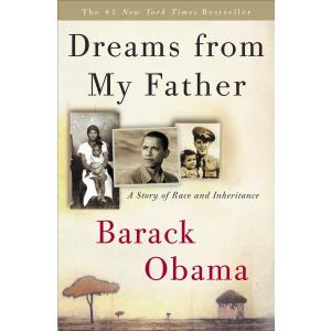 Dreams from My Father: A Story of Race and Inheritance