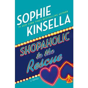 Shopaholic to the Rescue: A Novel