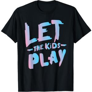 Let The Kids Play T-Shirt Large