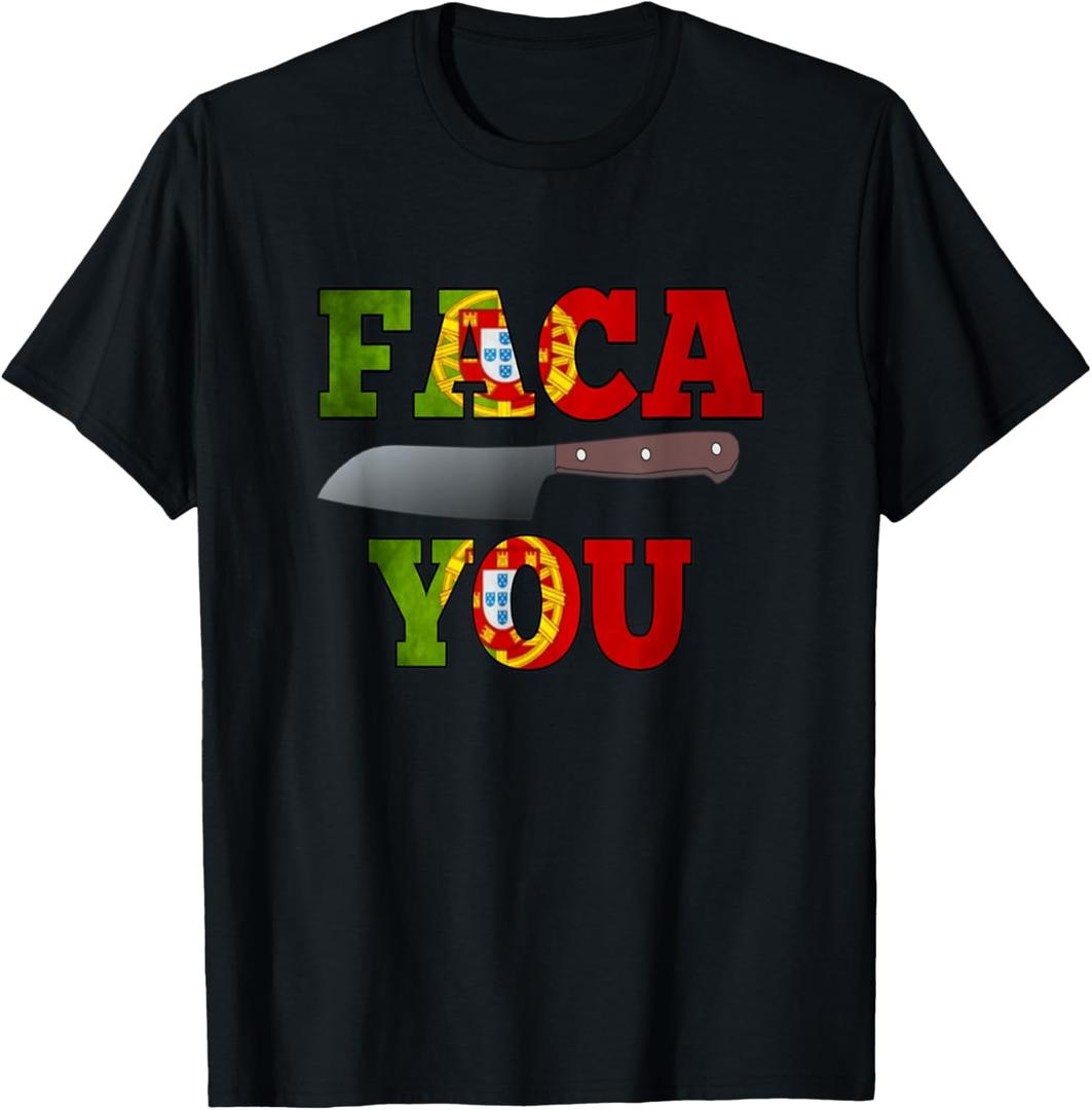 Portuguese Faca You T-Shirt T-Shirt, Small
