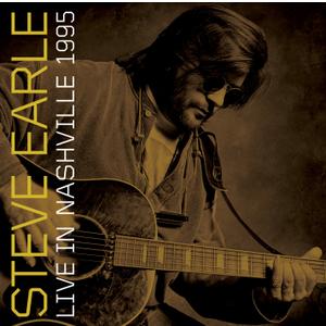 Live In Nashville 1995 - Steve Earle, CD