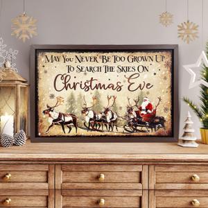 Christmas Mantle Table Centerpieces May You Never Be Too Old to Search The Skies on Christmas Eve Santa Claus Reindeer Wall Art Decor Aesthetic Pictures Wall Decor for Bedroom