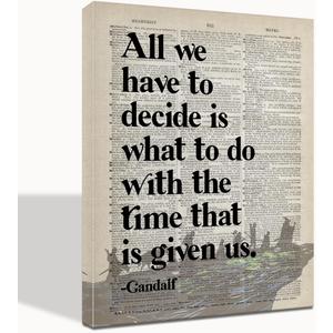 LOTR Gifts, LOTR Poster, Gift for LOTR Decor, All We Have to Decide is What to Do With The Time That is Given Us - Gandalf, LOTR Merch, LOTR Birthday Decor, Lord of the Rings Poster 16x20 inch (20L" x 16W")