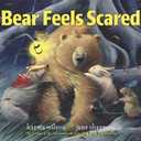 Bear Feels Scared (The Bear Books)