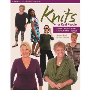 Knits for Real People: Fitting and Sewing Fashion Knit Fabrics (Sewing for Real People series)