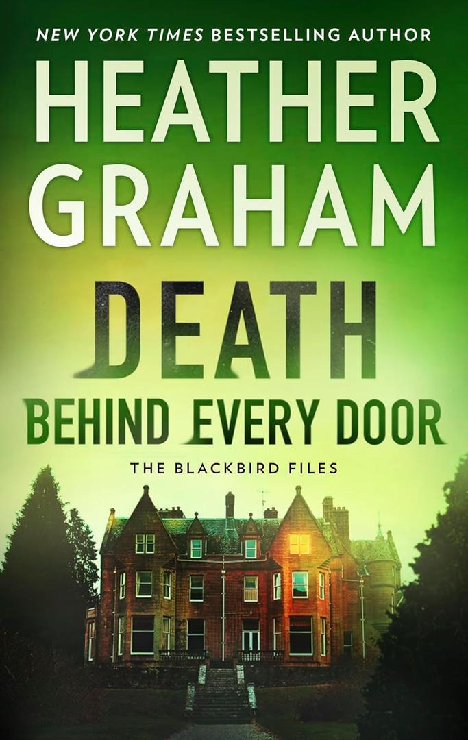 Death Behind Every Door: A Novel (The Blackbird Files, 1)