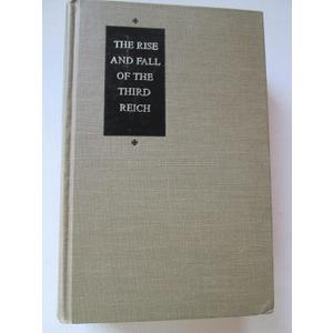 The Rise and Fall of the Third Reich: A History of Nazi Germany (Hardcover)