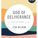 God of Deliverance - Bible Study Book with Video Access -Paperback