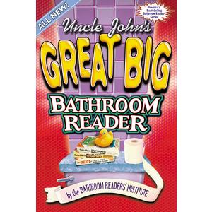 Uncle John's Great Big Bathroom Reader